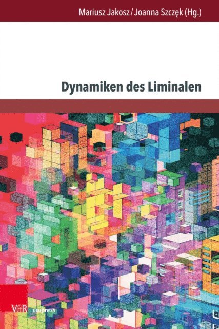 Joanna Szczek, Mariusz Jakosz - Dynamiken des Liminalen, E-bok