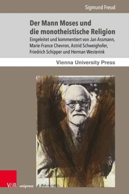 Sigmund Freud, Herman Westerink, Friedrich Schipper - Der Mann Moses und die monotheistische Religion, E-bok