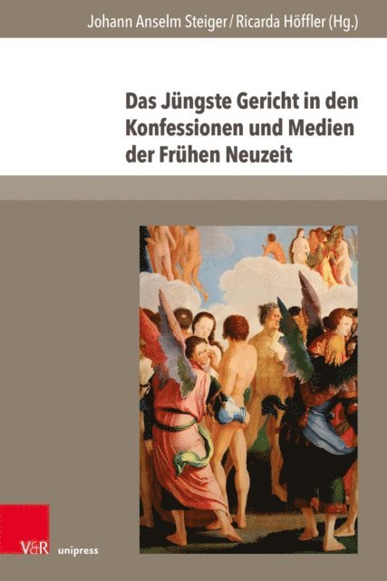 Ricarda Hoffler, Johann Anselm Steiger - Das Jüngste Gericht in den Konfessionen und Medien der Frühen Neuzeit, E-bok