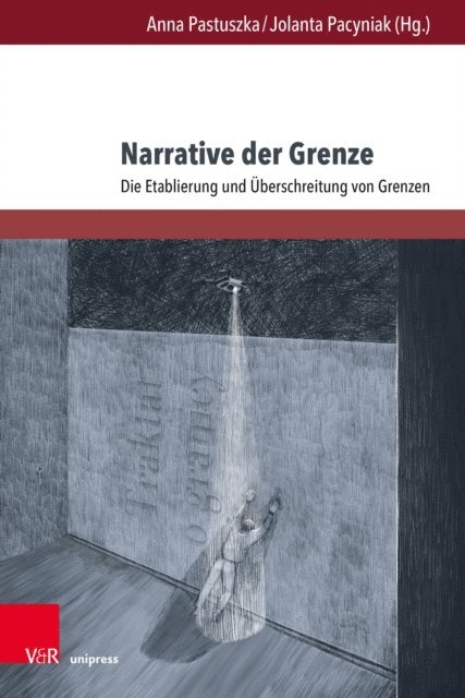 Jolanta Pacyniak, Anna Pastuszka - Narrative der Grenze, E-bok