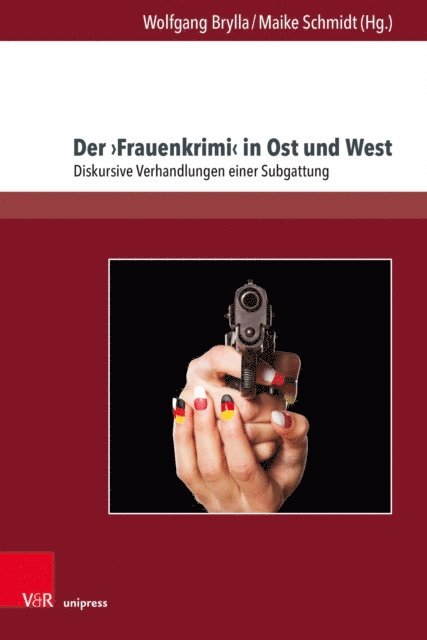 Maike Schmidt, Wolfgang Brylla - Der ›Frauenkrimi‹ in Ost und West, E-bok