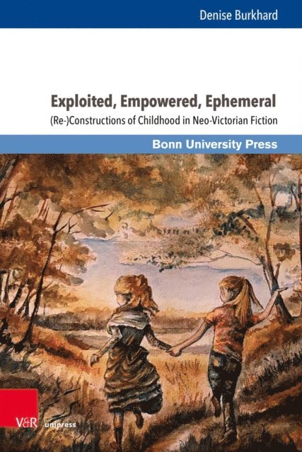 Denise Burkhard - Exploited, Empowered, Ephemeral, E-bok