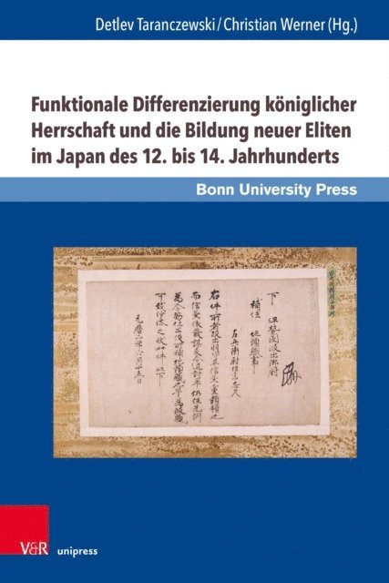 Christian Werner, Detlev Taranczewski - Funktionale Differenzierung königlicher Herrschaft und die Bildung neuer Eliten im Japan des 12. bis 14. Jahrhunderts, E-bok