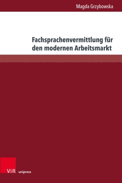 Magda Grzybowska - Fachsprachenvermittlung für den modernen Arbeitsmarkt, E-bok