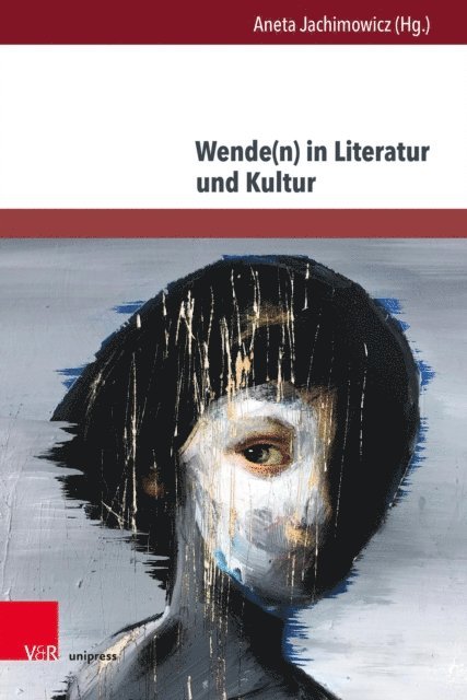 Aneta Jachimowicz - Wende(n) in Literatur und Kultur, E-bok