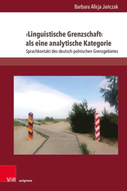 Barbara Alicja Janczak - ›Linguistische Grenzschaft‹ als eine analytische Kategorie, E-bok