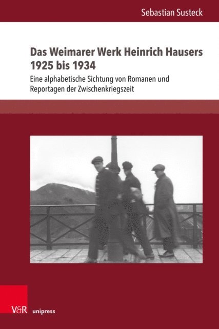 Sebastian Susteck - Das Weimarer Werk Heinrich Hausers 1925 bis 1934, E-bok