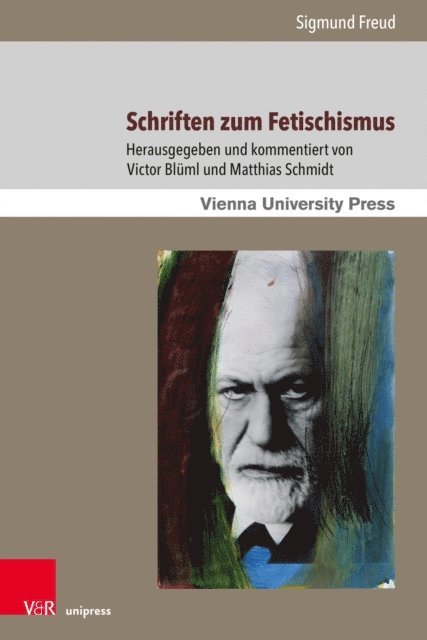 Sigmund Freud, Matthias Schmidt, Victor Bluml - Schriften zum Fetischismus, E-bok