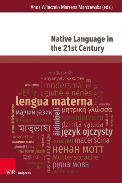 Marzena Marczewska, Anna Wileczek - Native Language in the 21st Century, E-bok