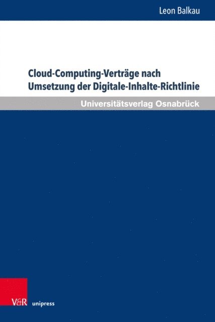Leon Balkau - Cloud-Computing-Verträge nach Umsetzung der Digitale-Inhalte-Richtlinie, E-bok