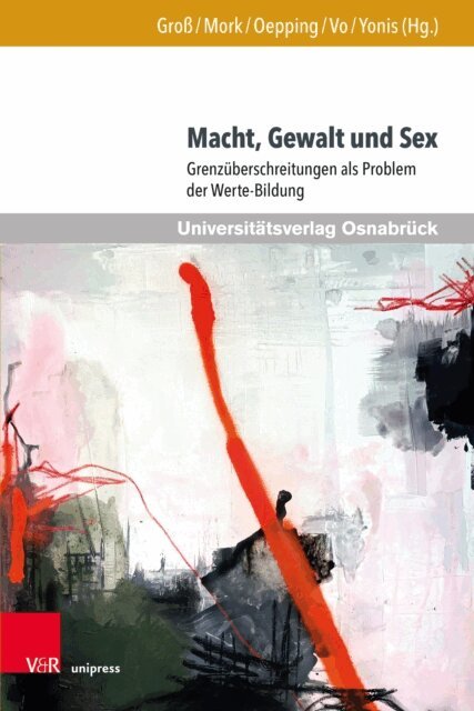 Joran Yonis, Nhan Gia Vo, Florian Oepping, Laura-Marie Mork, Talisa Gro - Macht, Gewalt und Sex, E-bok
