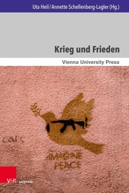 Annette Schellenberg-Lagler, Uta Heil - Krieg und Frieden, E-bok