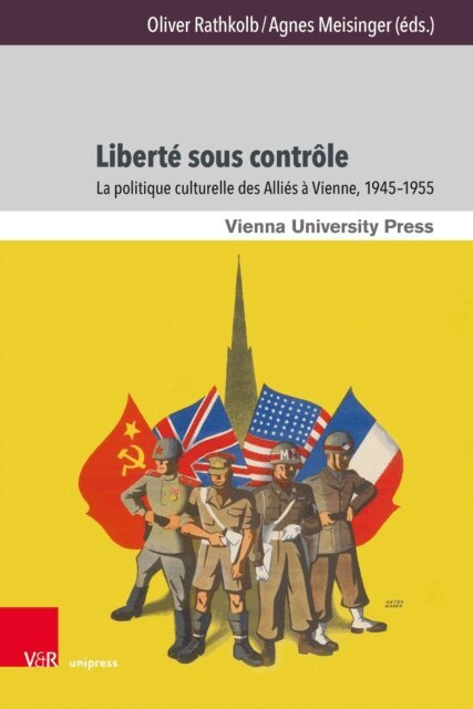 Agnes Meisinger, Oliver Rathkolb - Liberte sous controle, E-bok