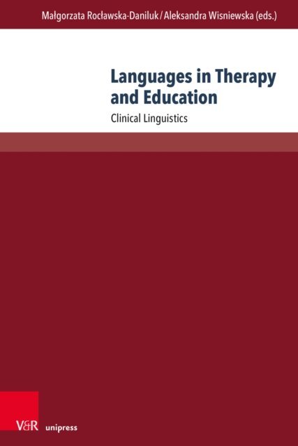 Aleksandra Wisniewska, Malgorzata Roclawska-Daniluk - Languages in Therapy and Education, E-bok