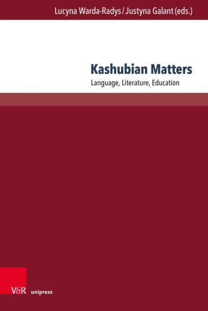 Justyna Galant, Lucyna Warda-Radys - Kashubian Matters, E-bok