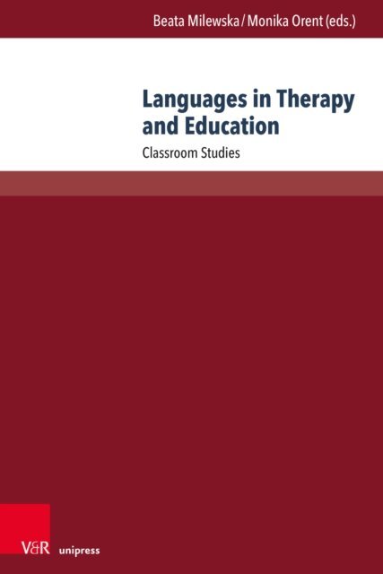Monika Orent, Beata Milewska - Languages in Therapy and Education, E-bok
