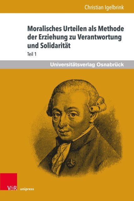 Christian Igelbrink - Moralisches Urteilen als Methode der Erziehung zu Verantwortung und Solidaritat, E-bok
