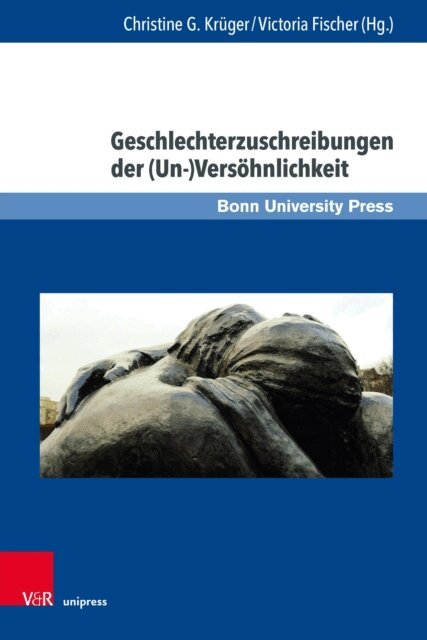 Victoria Fischer, Christine G. Kruger - Geschlechterzuschreibungen der (Un-)Versohnlichkeit, E-bok