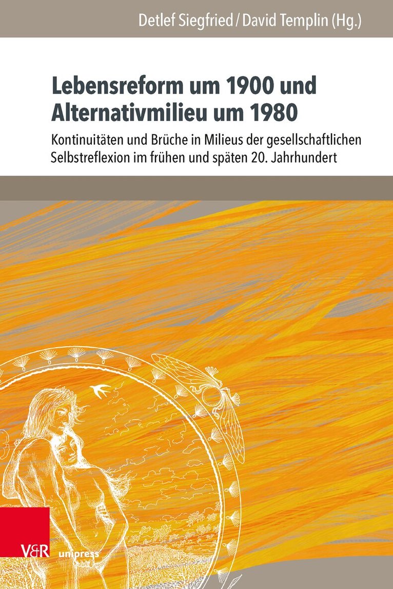 Detlef Siegfried, David Templin - Lebensreform um 1900 und Alternativmilieu um 1980, Inbunden. Tillgänglighet: Tillfälligt slut