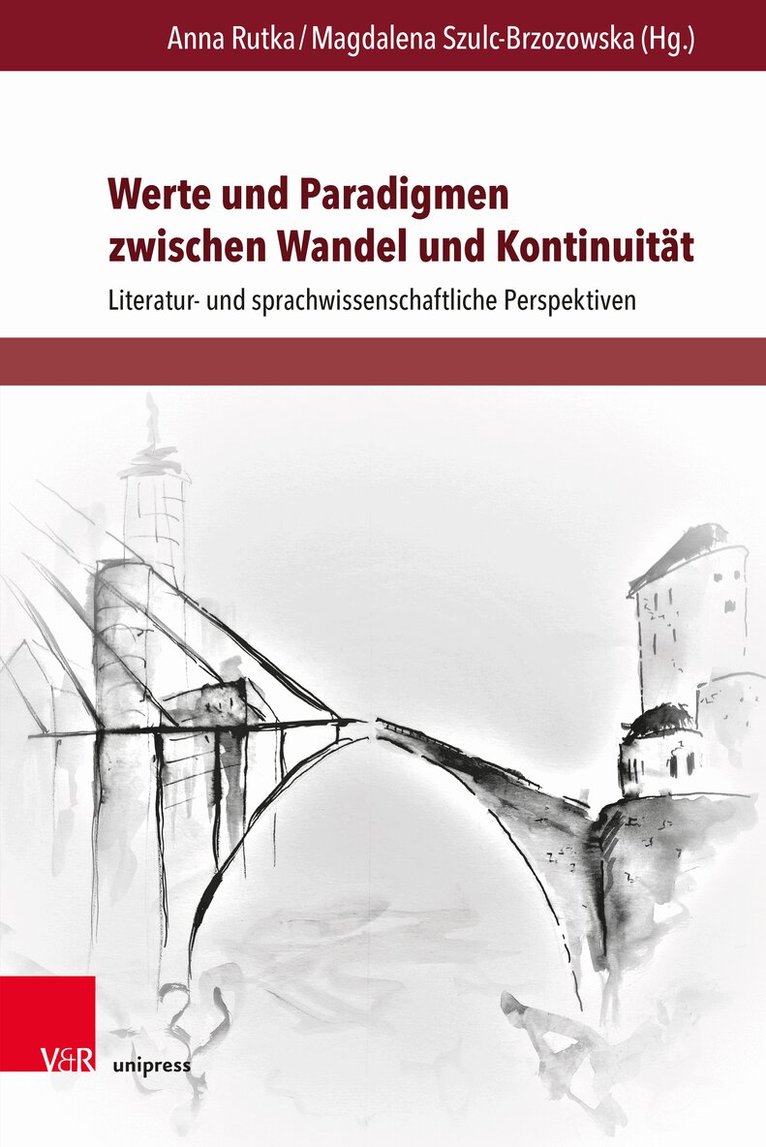 Anna Rutka, Magdalena Szulc-Brzozowska - Werte und Paradigmen zwischen Wandel und Kontinuität, Inbunden
