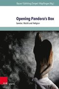 Opening Pandora's Box: Gender, Macht Und Religion