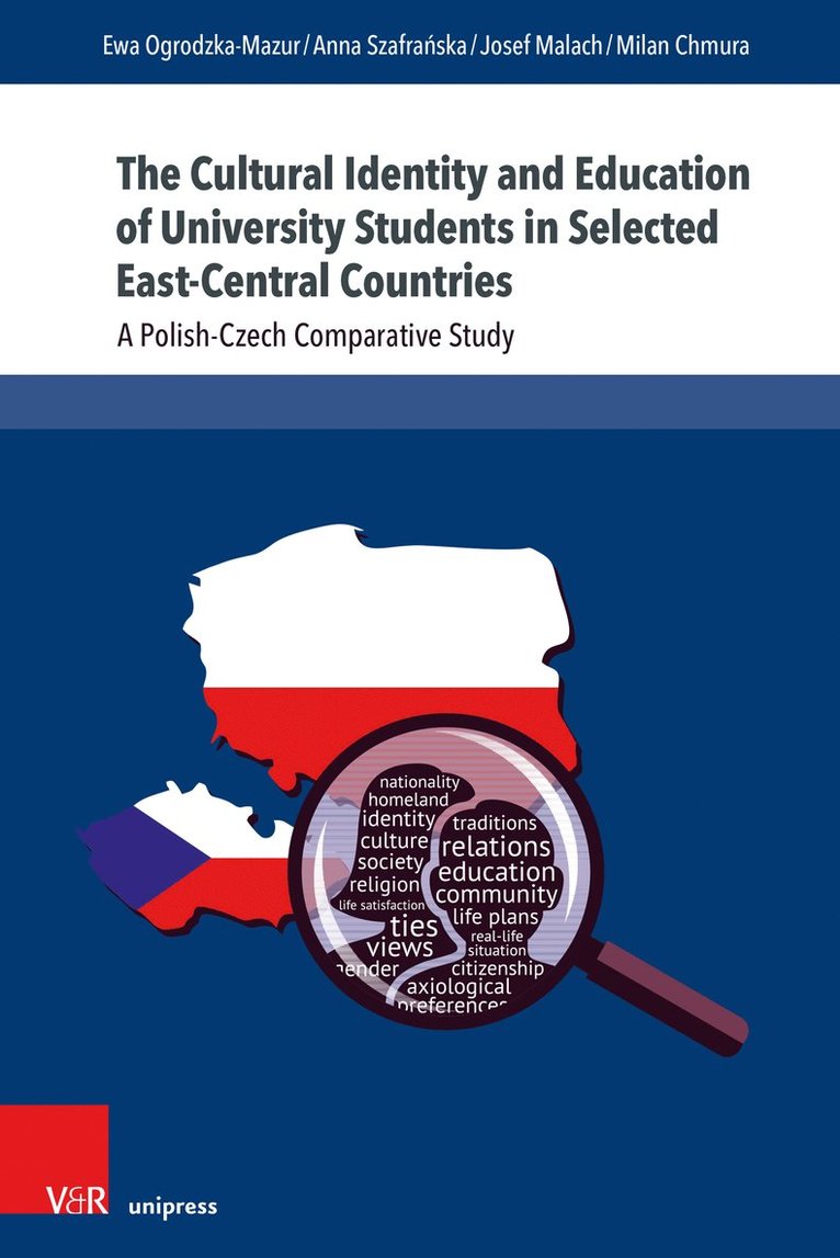 Ewa Ogrodzka-Mazur, Anna Szafrańska, Josef Malach, Milan Chmura - Cultural Identity and Education of University Students in Selected East-Central Countries, Häftad