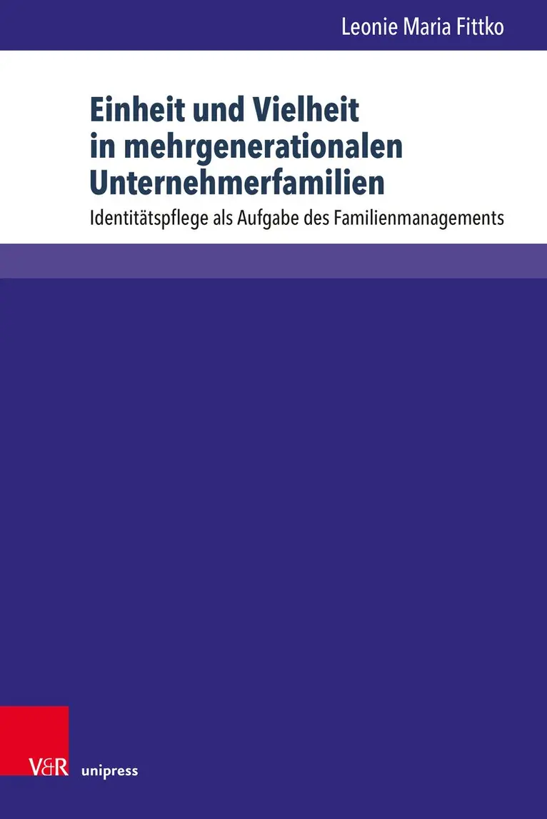 Leonie Maria Fittko - Einheit und Vielheit in mehrgenerationalen Unternehmerfamilien, Inbunden. Tillgänglighet: Lägg i varukorg