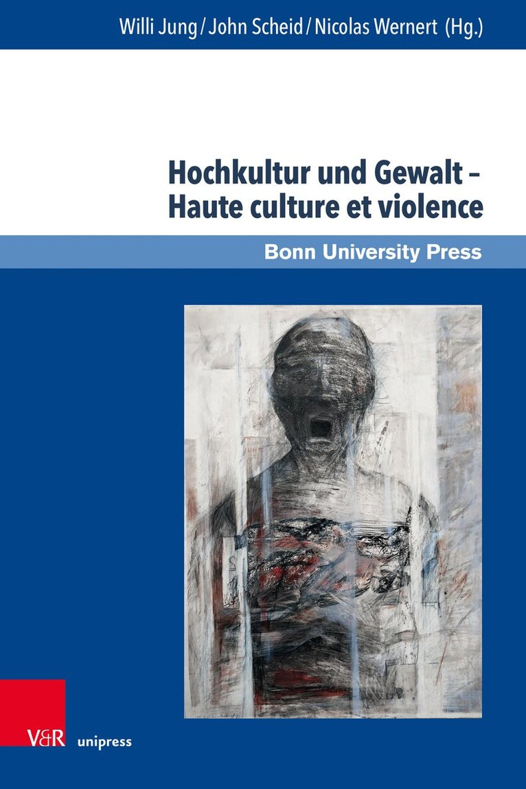 Willi Jung, John Scheid, Nicolas Wernert - Hochkultur und Gewalt – Haute culture et violence, Inbunden. Tillgänglighet: Lägg i varukorg