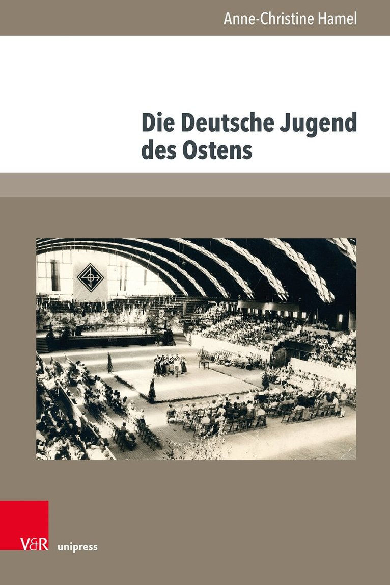 Anne-Christine Hamel - Die Deutsche Jugend des Ostens, Inbunden