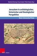 Jerusalem in arch�ologischer, historischer und theologischer Perspektive