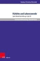 Dörschel, A: Fürbitte und Lebenswende, Inbunden