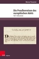 Werner Paravicini - Die Preußenreisen des europäischen Adels, Inbunden