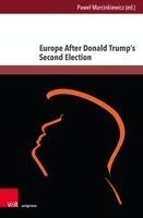 Paweł Marcinkiewicz - Europe After Donald Trump’s Second Election, Inbunden