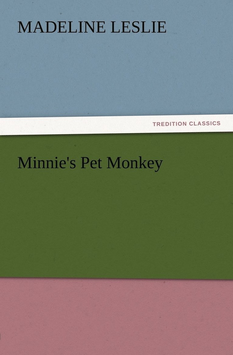 Madeline Leslie - Minnie's Pet Monkey, Häftad
