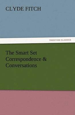 Smart Set Correspondence & Conversations