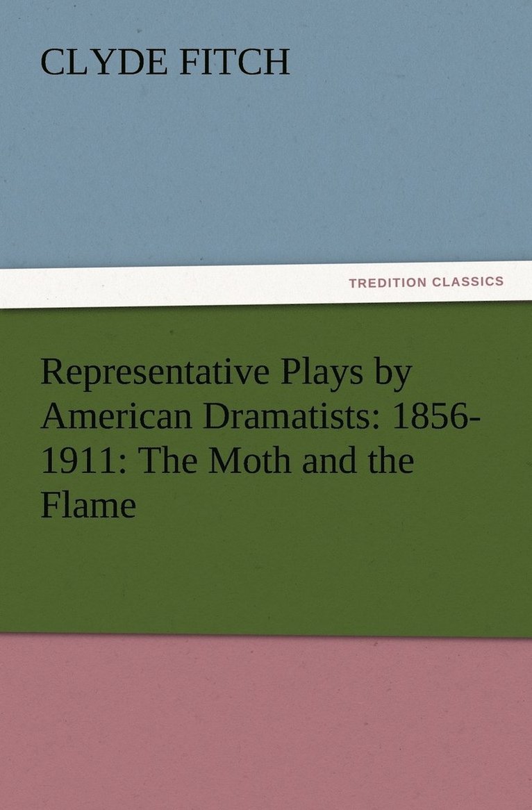 Representative Plays by American Dramatists