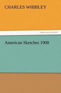 American Sketches 1908