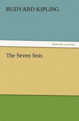 Rudyard Kipling - Seven Seas, Häftad