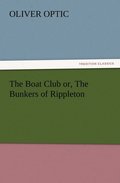 The Boat Club or, The Bunkers of Rippleton