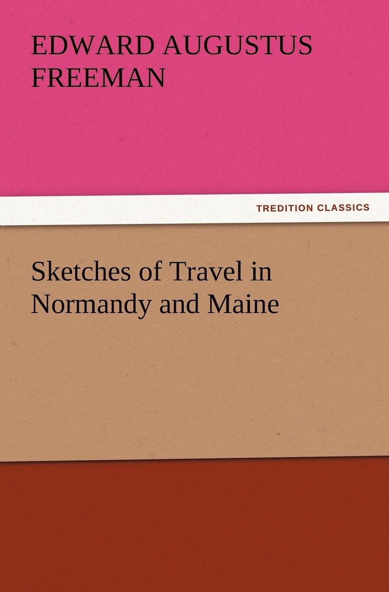 Sketches of Travel in Normandy and Maine