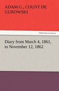 Diary from March 4, 1861, to November 12, 1862