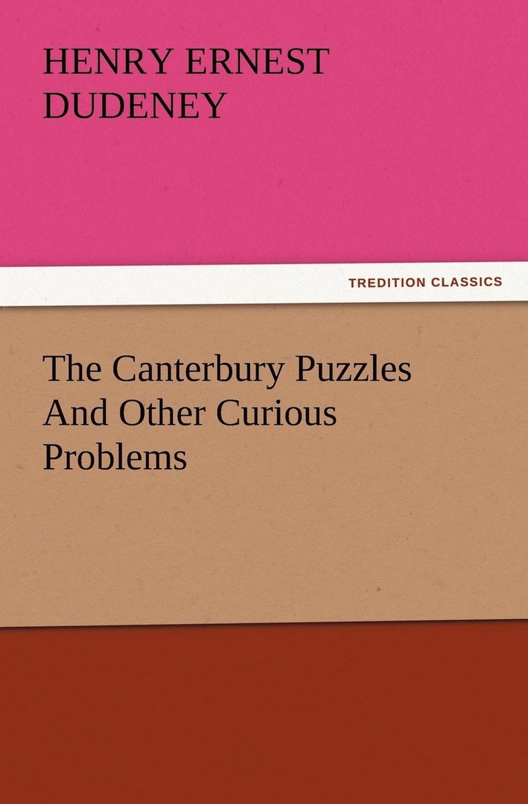 Henry Ernest Dudeney - Canterbury Puzzles And Other Curious Problems, Häftad. Tillgänglighet: Lägg i varukorg