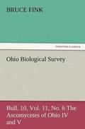 Ohio Biological Survey, Bull. 10, Vol. 11, No. 6 the Ascomycetes of Ohio IV and V