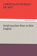 Strijd Tusschen Boer En Brit. English