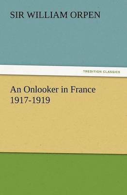 William Orpen - Onlooker in France 1917-1919, Häftad. Tillgänglighet: Lägg i varukorg