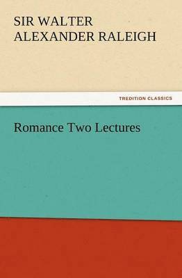 Romance Two Lectures