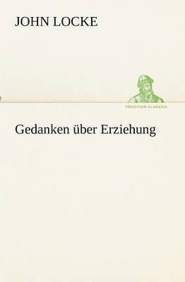 John Locke - Gedanken über Erziehung, Häftad