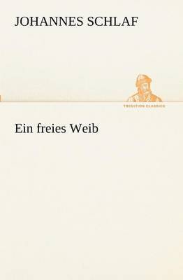 freies Weib