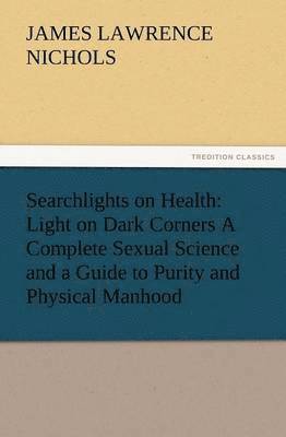 J L Nichols - Searchlights on Health, Häftad