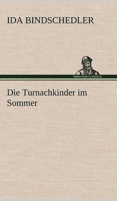 Ida Bindschedler - Turnachkinder Im Sommer, Inbunden. Tillgänglighet: Lägg i varukorg